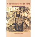 A Commonwealth of Hope: The New Deal Response to Crisis - Paperback