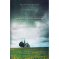Searching for Sunday: Loving, Leaving, and Finding the Church - Paperback