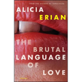 The Brutal Language of Love: Stories - Paperback