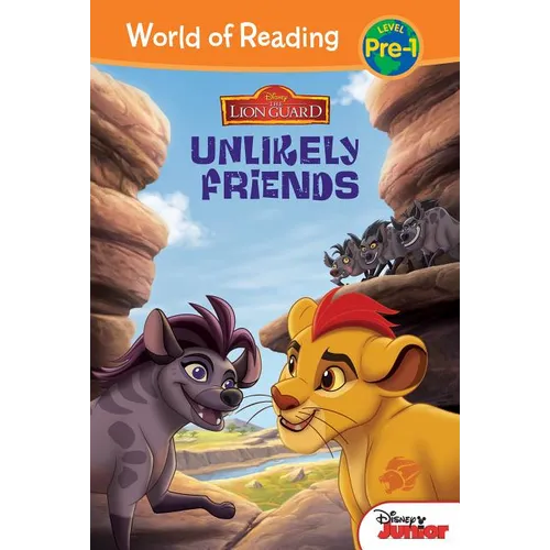 Lion Guard: Unlikely Friends: Unlikely Friends - Library Binding