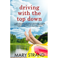 Driving with the Top Down - Paperback