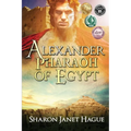 Alexander, Pharaoh of Egypt - Paperback