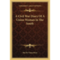 A Civil War Diary Of A Union Woman In The South - Paperback