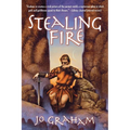 Stealing Fire - Paperback