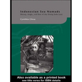 Indonesian Sea Nomads: Money, Magic and Fear of the Orang Suku Laut - Paperback