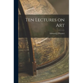 Ten Lectures on Art - Paperback