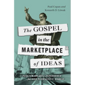 The Gospel in the Marketplace of Ideas: Paul's Mars Hill Experience for Our Pluralistic World - Paperback