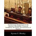 Fundamental Reappraisal of the Discount Mechanism: Financial Instability Revisited: The Economics of Disaster - Paperback