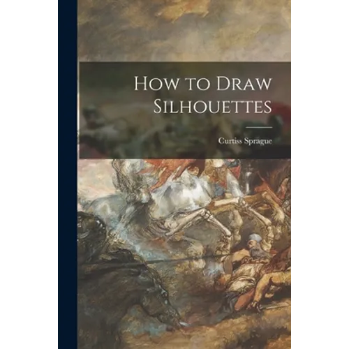 How to Draw Silhouettes - Paperback