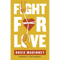Fight for Love: How to Take Your Marriage Back from Porn - Paperback