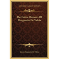 The Entire Memoirs Of Marguerite De Valois - Hardcover