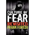 Culture of Fear Revisited: Risk-Taking and the Morality of Low Expectation - Paperback