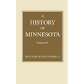 History of Minnesota Volume 4 - Paperback