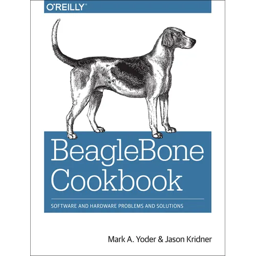 Beaglebone Cookbook: Software and Hardware Problems and Solutions - Paperback