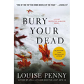Bury Your Dead: A Chief Inspector Gamache Novel - Paperback