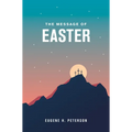 The Message of Easter (Softcover) - Paperback