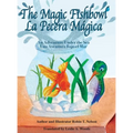 The Magic Fishbowl / La Pecera Magica: An Adventure Under the Sea / Una aventura bajo el mar - Hardcover