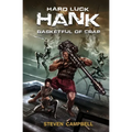 Hard Luck Hank: Basketful of Crap - Paperback