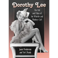 Dorothy Lee: The Life and Films of the Wheeler and Woolsey Girl - Paperback