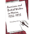 American and British Writers in Mexico, 1556-1973 - Paperback