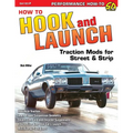 How to Hook & Launch: Traction Mods for Street & Strip - Paperback