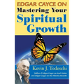 Edgar Cayce on Mastering Your Spiritual Growth - Paperback