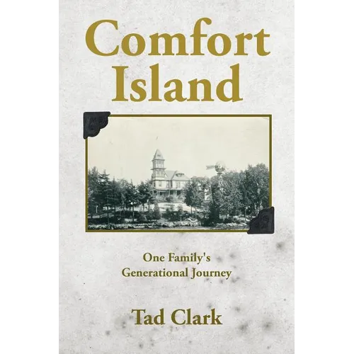 Comfort Island: One Family's Generational Journey - Paperback