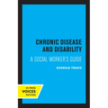 Chronic Disease and Disability: A Social Worker's Guide - Paperback