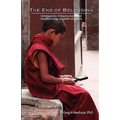 The End of Belonging: Untold stories of leaving home and the psychology of global relocation - Paperback