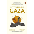 Letters from Gaza: Post October 2023, the First Collection of In-The-Moment Reflections from the People of Gaza; Written from the Vortex of Turmoil - Hardcover