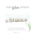 The Silver Dozen - Hardcover