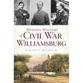 Hidden History of Civil War Williamsburg - Paperback