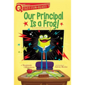 Our Principal Is a Frog!: A Quix Book - Paperback