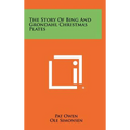 The Story Of Bing And Grondahl Christmas Plates - Hardcover
