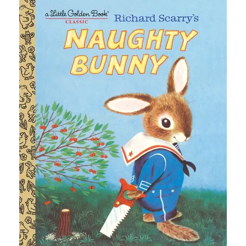 Richard Scarry's Naughty Bunny - Hardcover